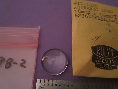 OPTICAL LENS ROLYN #3-98-2 ASPHERIC 18 mm DIA FL 15 mm LASER OPTICS BIN#3