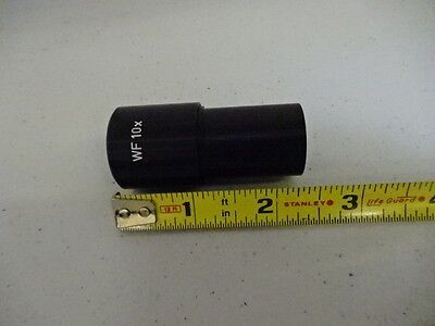 MICROSCOPE PART EYEPIECE OCULAR 10X WF UNKNOWN MAKER OPTICS  AS IS #V3-C-08