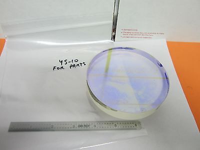 FOR PARTS OPTICAL COATED GLASS [scratches + voids on coatiing] OPTICS BIN#45-10