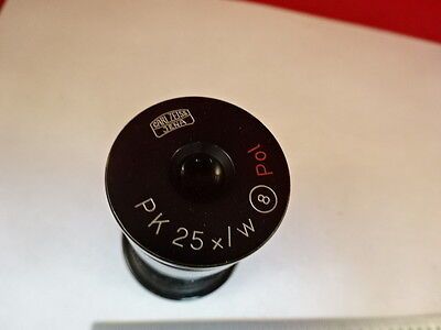 MICROSCOPE PART ZEISS POLARIZED EYEPIECE PK 25X/W POL OPTICS AS IS B#U2-C-18