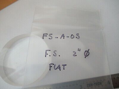 OPTICAL FLAT FUSED SILICA 2" DIAMETER LASER OPTICS AS PICTURED &F5-A-05