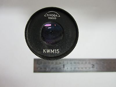 MIKROSKOPTEIL Okular TIYODA KWM15 OPTICS AS IS BIN#M7-R-23