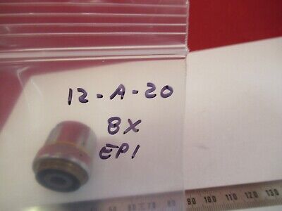 ZEISS GERMANY OBJECTIVE 8X EPIPLAN OPTICS MICROSCOPE PART AS PICTURED &12-A-20