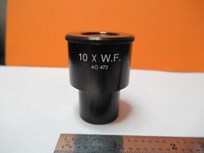 AO CAT 473 10X OCULAR EYEPIECE MICROSCOPE PART OPTICS AS PICTURED &85-B-126