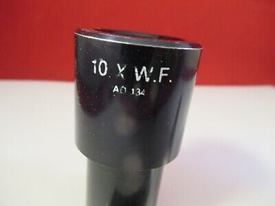 AO AMERICAN OPTICS 10X WF CAT 134 EYEPIECE MICROSCOPE PART as pictured &W2-A-75