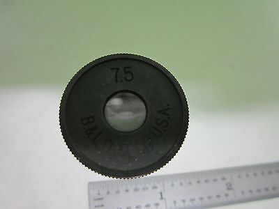 MICROSCOPE PART EYEPIECE VINTAGE BAUSCH LOMB 7.5X OPTICS AS IS BIN#S6-29