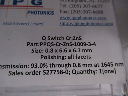 IPG PHOTONICS Q-SWITCH 1009-3-4 Cr:ZnS LASER OPTICS AS PICTURED W7-B-33