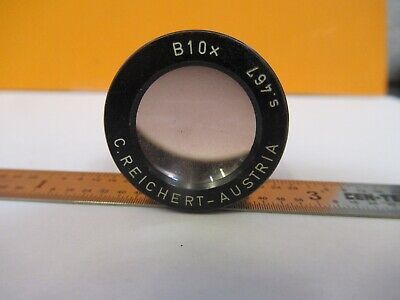 C. REICHERT B 10X AUSTRIA EYEPIECE MICROSCOPE PART OPTICS AS PICTURED &85-B-71