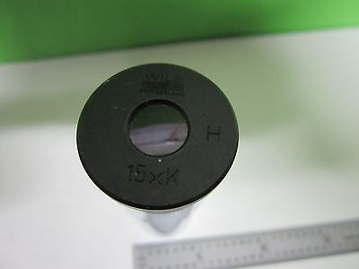 MICROSCOPE PART EYEPIECE WILD HEERBRUGG 15xK SWISS OPTICS AS IS BIN#T3-34