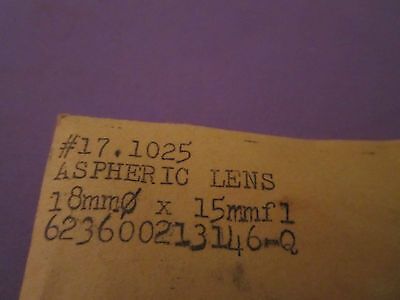 OPTICAL LENS ROLYN #3-98-2 ASPHERIC 18 mm DIA FL 15 mm LASER OPTICS BIN#3