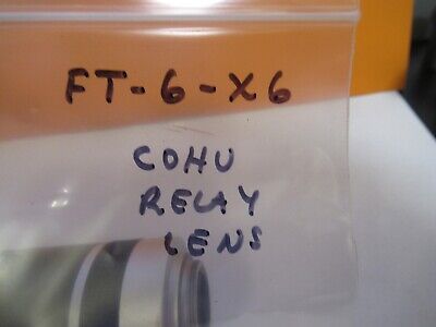 COHU CAMERA RELAY LENS MICROSCOPE PART OPTICS AS PICTURED &FT-6-X6