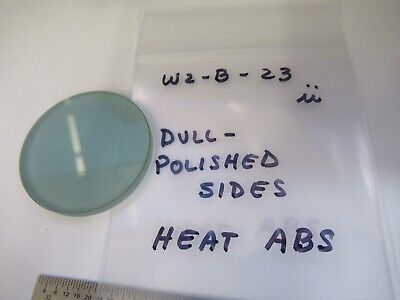 OPTICAL HEAT ABSORBING GLASS DIFFUSER FILTER OPTICS AS PICTURED &W2-B-23