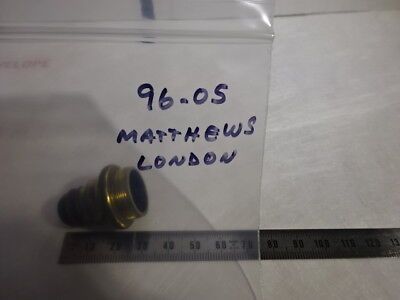 ANTIQUE 1880's BRASS MATTHEWS LONDON OBJECTIVE OPTICS MICROSCOPE PART &96-05