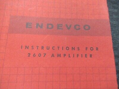 ENDEVCO VINTAGE INSTRUCTIONS MANUAL 2607 AMPLIFIER AS PICTURED &50-FT-05