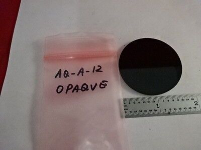 OPAQUE BLACK BLANK FILTER OPTICS OPTICAL PART AS PICTURED &AQ-A-12