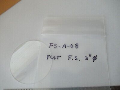 OPTICAL FLAT FUSED SILICA 2" DIAMETER LASER OPTICS AS PICTURED &F5-A-08