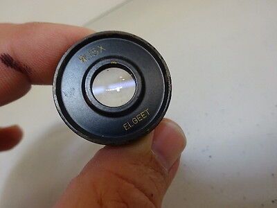 MICROSCOPE PART OLYMPUS ELGEET EYEPIECE OCULAR LENS W15X OPTICS AS IS #AL-48