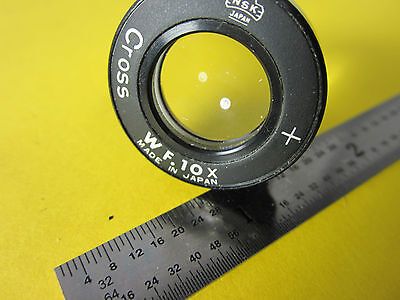 OPTICAL LENS NSK JAPAN CROSS W.F. 10X LASER OPTICS BIN#28-76