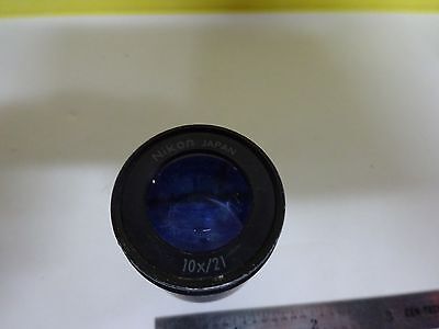 MICROSCOPE PART NIKON JAPAN EYEPIECE 10X/21 OPTICS AS IS BIN#W6-22