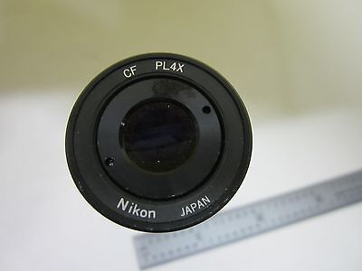 MICROSCOPE PART NIKON JAPAN EYEPIECE CF PL 4X OPTICS AS IS BIN#T6-13