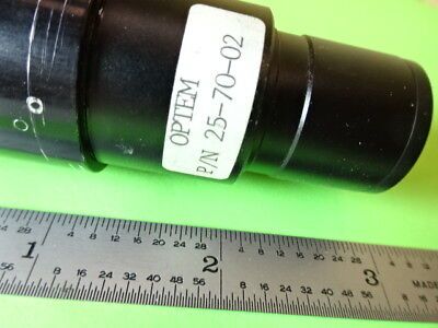 OPTEM 25-70-02 EYEPIECE OR OBJECTIVE FOCUS OPTICS MICROSCOPE PART AS IS #L5-B-39