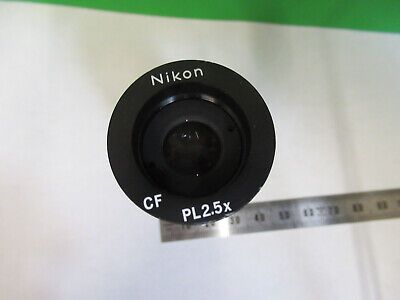 NIKON JAPAN RELAY EYEPIECE PL2.5X CF LENS MICROSCOPE PART AS PICTURED &Q9-A-97