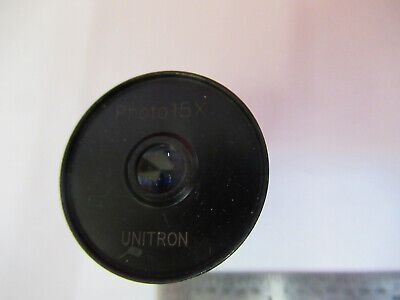 UNITRON JAPAN PHOTO 15X EYEPIECE OCULAR MICROSCOPE PART AS PICTURED &B6-A-25