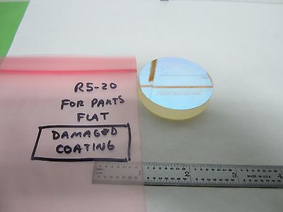 FOR PARTS OPTICAL FLAT [coating damaged, scratches] OPTICS AS IS  BIN#R5-20