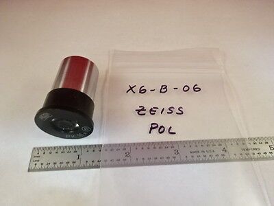 MICROSCOPE PART ZEISS POLARIZER EYEPIECE PK 16X POL OPTICS AS IS B#X6-B-06