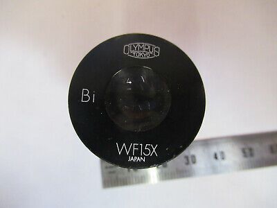 OLYMPUS JAPAN WF15X EYEPIECE LENS OPTICS MICROSCOPE PART AS PICTURED #F9-A-45