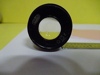 MICROSCOPE PART EYEPIECE OLYMPUS G15X OPTICS AS IS BIN#X1-70