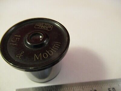 ANTIQUE CARL ZEISS MOBIMI15X OPTIC EYEPIECE GERMANY MICROSCOPE PART &FT-4-06B