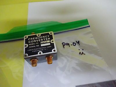 RF MICROWAVE FREQUENCY CONVERTER LORCH 218ZM SMA CONNECTOR AS IS  BIN#P9-04