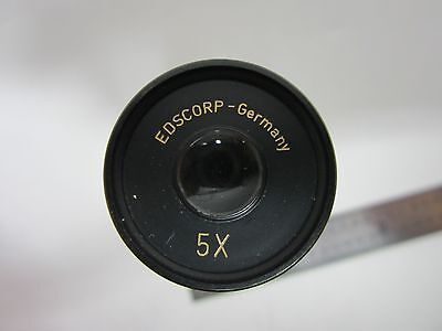 MICROSCOPE PART EYEPIECE EDSCORP GERMANY 5X OPTICS AS IS BIN#M7-R-22