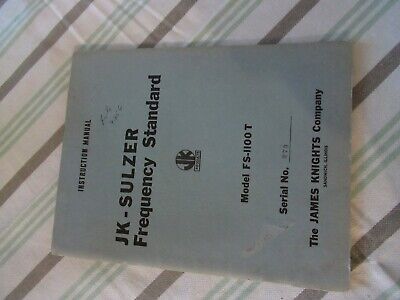 COLLECTABLE RARE JK-SULZER FS-1100T JAMES KNIGHT FREQUENCY STANDARD MANUAL BIBLI