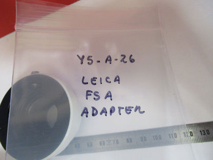 LEICA GERMANY FSA ADAPTER CAMERA OPTICS MICROSCOPE PART AS PICTURED Y5-A-26