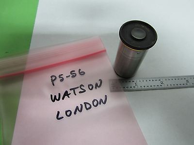 MICROSCOPE PART VINTAGE EYEPIECE WATSON LONDON OPTICS BIN#P5-56