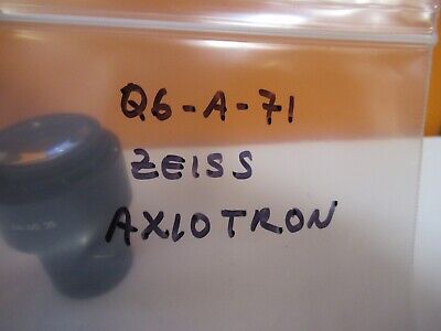 ZEISS AXIOTRON GERMANY 10X EYEPIECE 444035 MICROSCOPE PART AS PICTURED &Q6-A-71