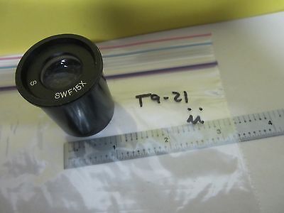 MICROSCOPE PART EYEPIECE SWF15X OPTICS AS IS BIN#T9-21