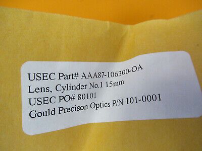 OPTICAL CYLINDER LENS USEC OPTICS AS PICTURED &P9-A-99