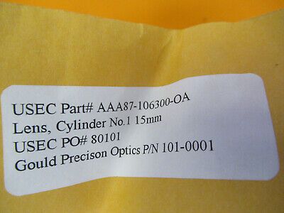 OPTICAL CYLINDER LENS USEC OPTICS AS PICTURED &P9-A-99