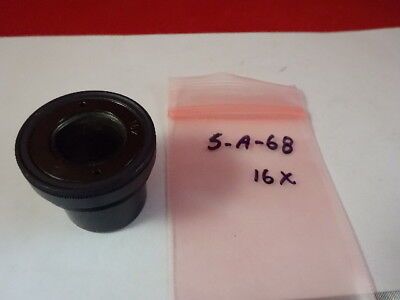 RARE OPTICAL OCULAR 16X EYEPIECE UNKNOWN MAKER OPTICS MICROSCOPE PART #5-A-68