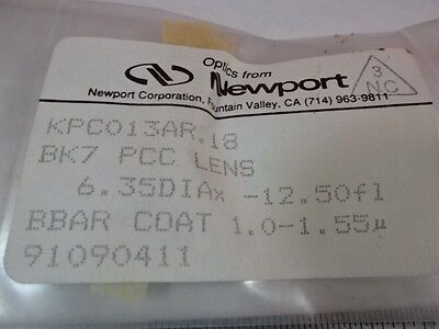 NEWPORT BK7 GLASS PCC LENS 6.35 mm DIA FL 12.5mm OPTICS AS PICTURED &J1-A-04