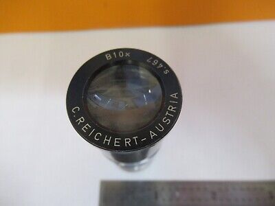 C. REICHERT B 10X AUSTRIA EYEPIECE MICROSCOPE PART OPTICS AS PICTURED &85-B-71