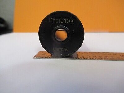 UNITRON JAPAN PHOTO 10X RARE EYEPIECE MICROSCOPE PART AS PICTURED &G1-A-09