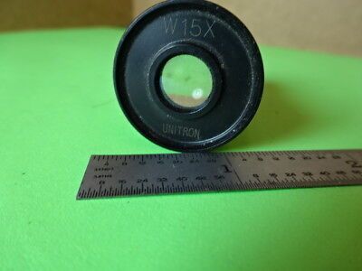 UNITRON W15X OCULAR EYEPIECE OPTICS MICROSCOPE PART AS IS #L5-B-29