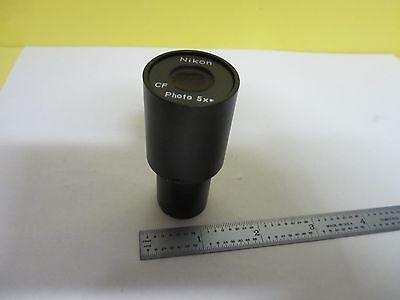 MICROSCOPE PART NIKON JAPAN EYEPIECE CF PHOTO 5X OPTICS [loose] AS IS BIN#T6-19