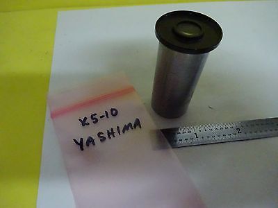 MICROSCOPE PART EYEPIECE YASHIMA JAPAN 5X OPTICS BIN#X5-10