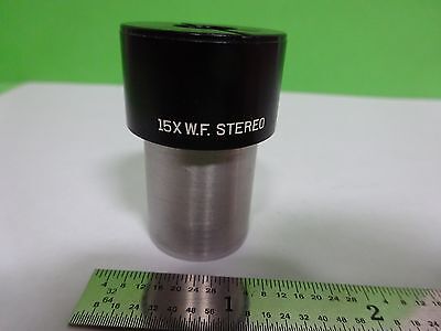 MICROSCOPE PART EYEPIECE OCULAR BAUSCH LOMB 15X WF STEREO OPTICS AS IS BIN#Y5-15