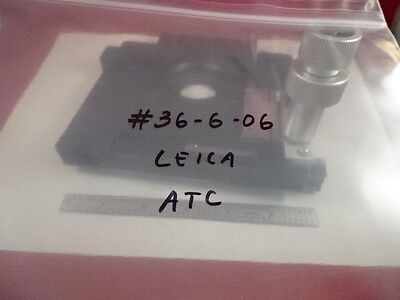 MICROSCOPE PART LEICA ATC STAGE SPECIMEN TABLE MICROMETER OPTICS AS IS #36-G-06